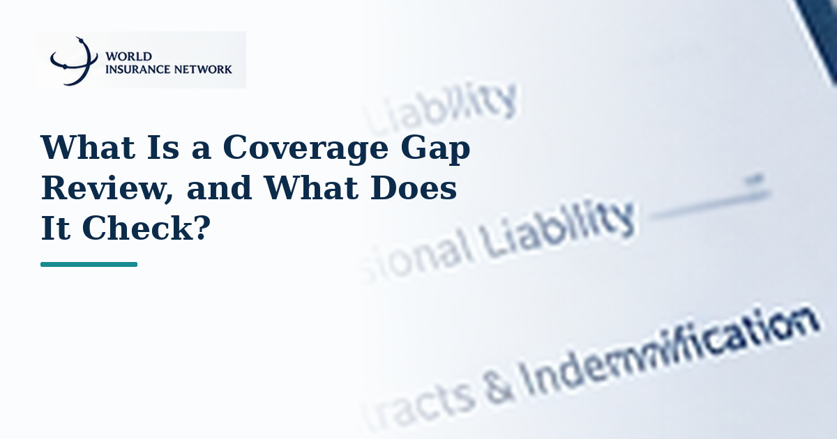 Insurance coverage gap review — World Insurance Network